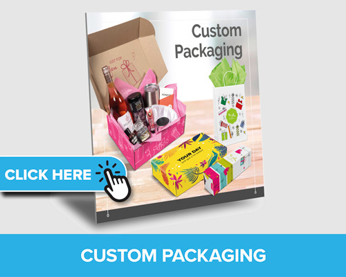 CUSTOM PACKAGING